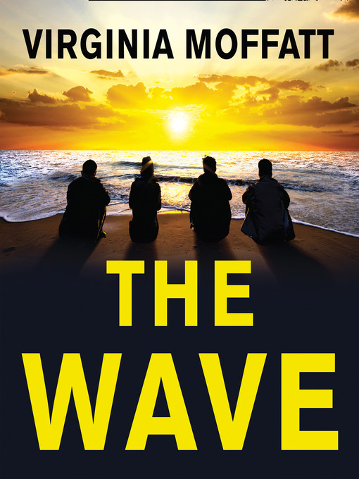 Title details for The Wave by Virginia Moffatt - Available